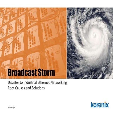 Broadcast Storm - The Root Causes And The Solutions - Whitepaper 2012