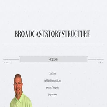 Broadcast story structure