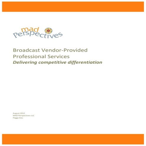 Broadcast Vendor-Provided Professional Services