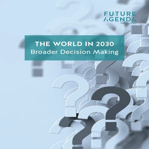 Broader decision making in The world in 2030
