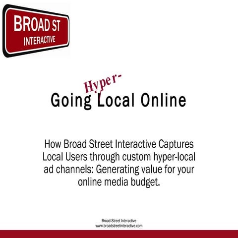 Hyper Local Online Advertising