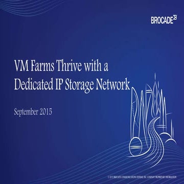 VM Farms Thrive with Dedicated IP Storage Networks