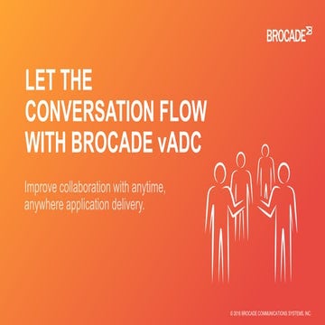 Let the conversation flow with Brocade vADC