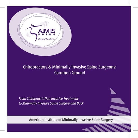 Chiropractors & Minimally Invasive Spine Surgeons: Common Ground