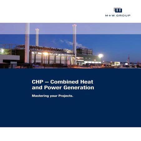 How to master your projects - CHP - Combined Heat and Power Generation