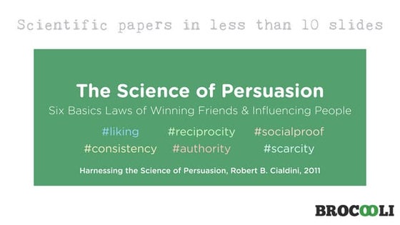 Robert Cialdini: The Science of Persuasion in Less Than 10 Slides
