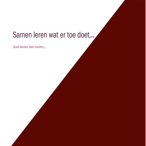 Van Schoolmethodes naar eigen input...