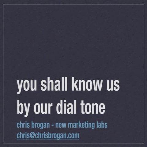 you shall know us by our dialtone