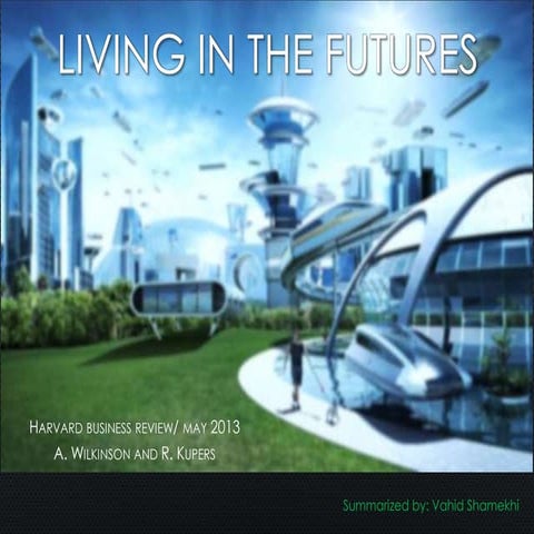Living in the Futures