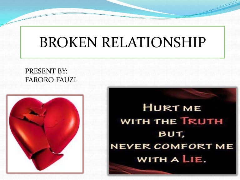 Broken relationship