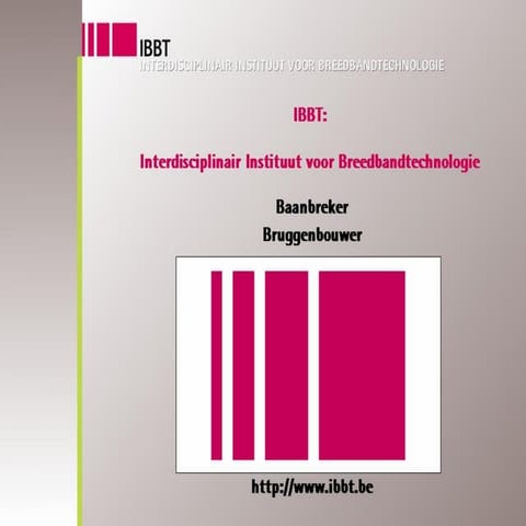 Brokerage2006 wim dewaele  ibbt een overzicht van 2 jaren werking & onze plan...