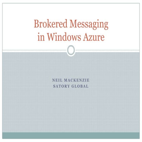 Brokered Messaging in Windows Azure | PPT