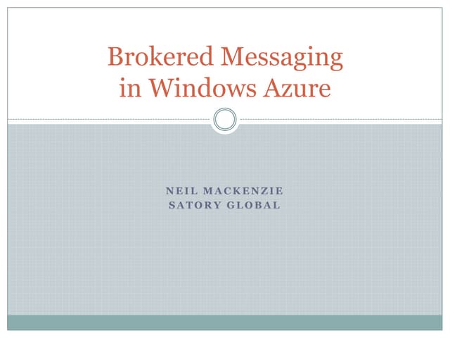 Brokered Messaging in Windows Azure