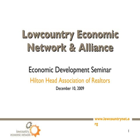 Lowcountry Economic Network's Presentation to Hilton Head Island Area Associa...