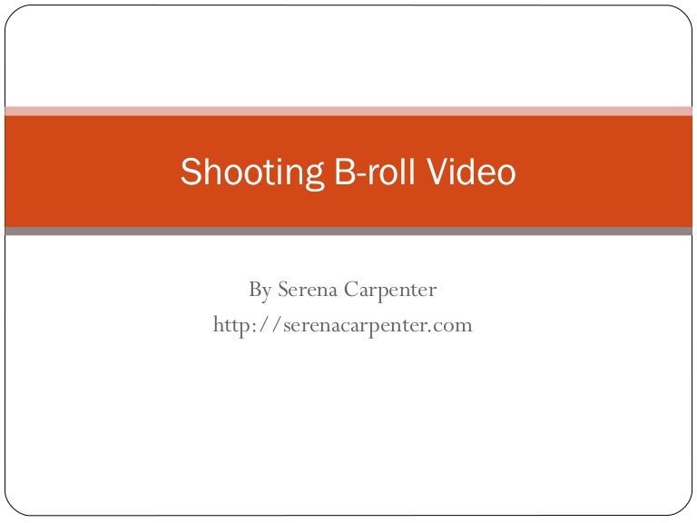 Video Broll Shooting