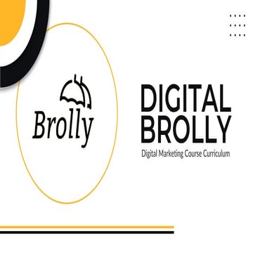 Digital Brolly - Digital Marketing course Curriculum