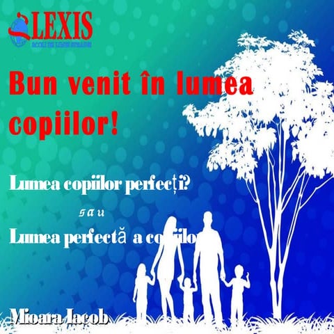 Bun venit in lumea copiilor! | PPT