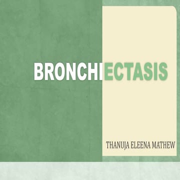 Bronchectasis