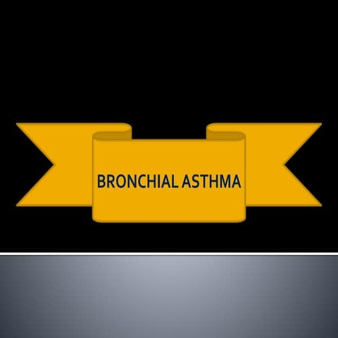 Bronchial asthma
