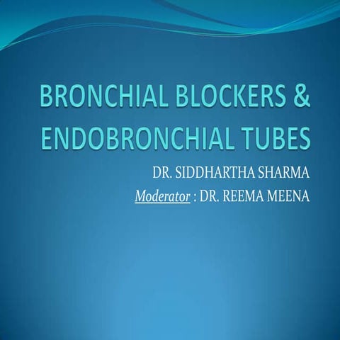 Bronchial blockers & endobronchial tubes