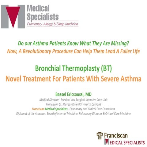 Bronchial Thermoplasty (BT) Novel Treatment for Patients with Severe Asthma