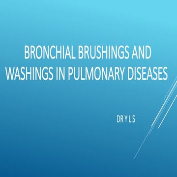 Bronchial washings and brushings
