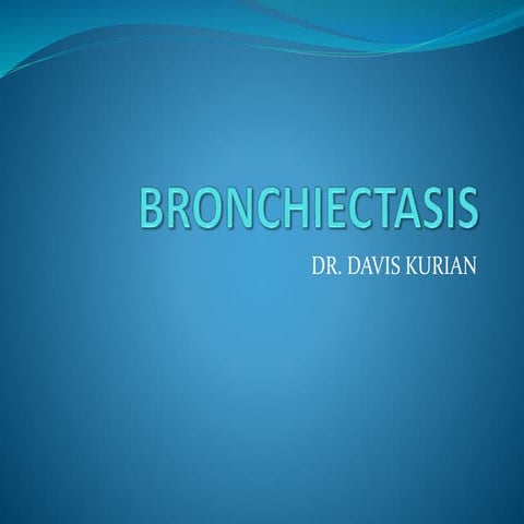 Bronchiectasis.