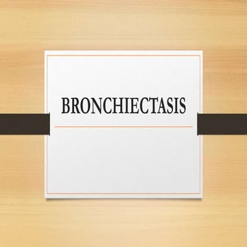 Bronchiectasis 
