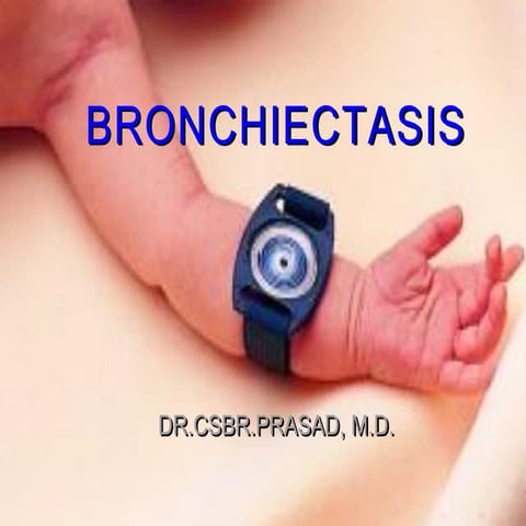 Bronchiectasis