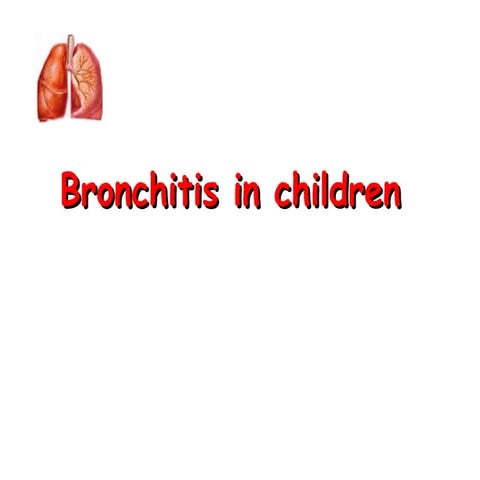 Bronchitis lecture in children