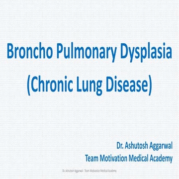 Broncho Pulmonary Dysplasia (Chronic Lung Disease).pptx