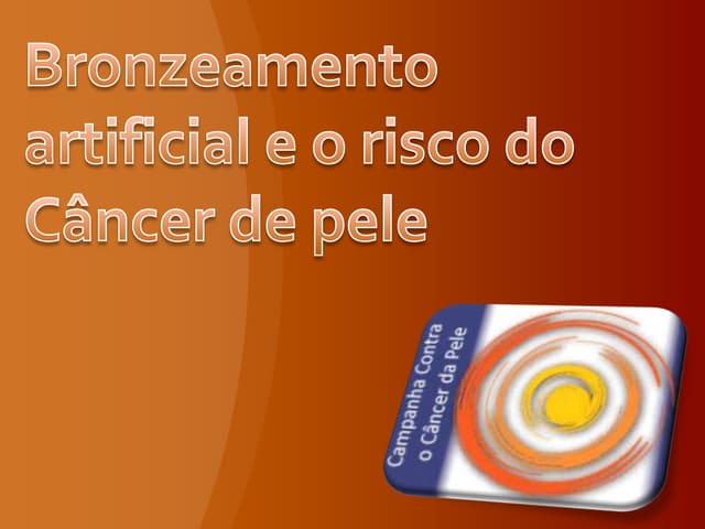 Bronzeamento artificial e o risco d...