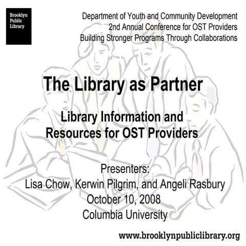 Brooklyn Public Library - The Library As Partner