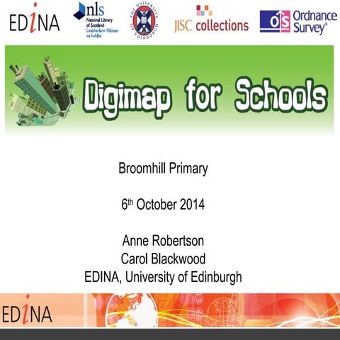 Digimap for Schools presentation at Broomhill primary school 6th Oct 2014