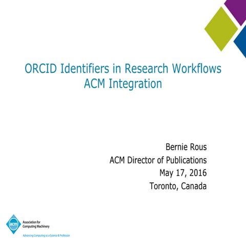 ORCID identifiers in research workflows - ACM (B. Rous)