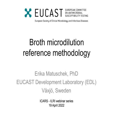 Broth microdilution reference methodology