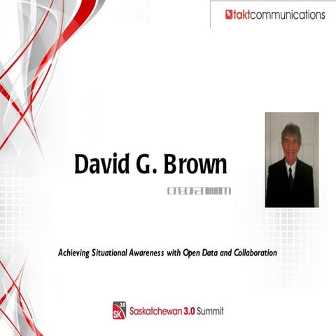 Sask 3.0 Summit David G. Brown