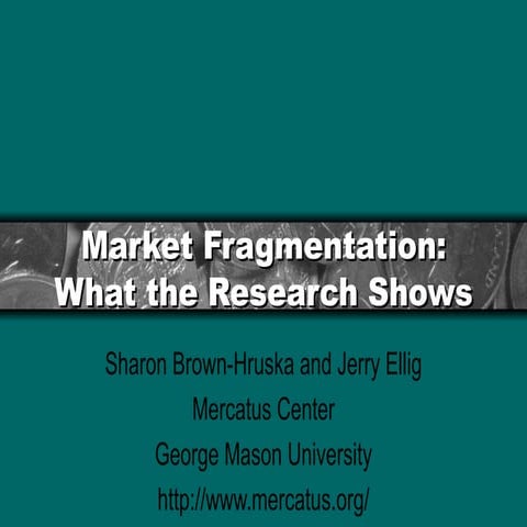 Brown Hruska And Ellig Market Fragmentation Final Present To Sta 2000