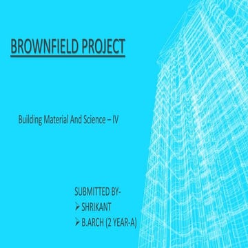 Brownfield project  by Shrikant