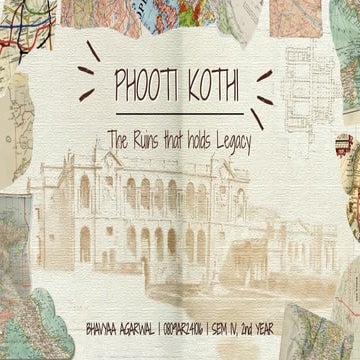 Phooti Kothi: The Unfinished Legacy and Architectural Ruins of Indore | PDF