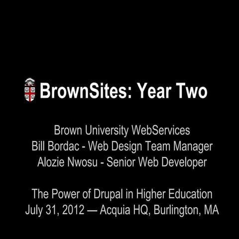 BrownSites: Year Two