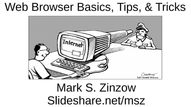 Web Browser Basics, Tips & Tricks Draft 17