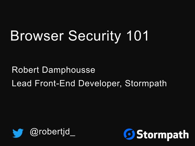 Browser Security 101 