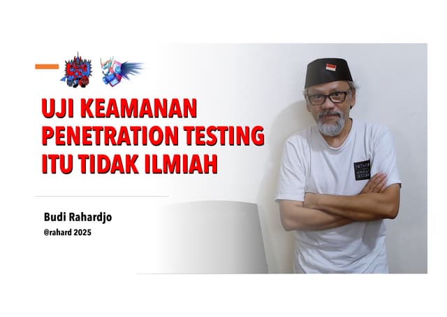 Uji Keamanan Penetration Testing Itu Tidak Ilmiah