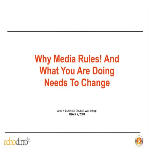 Media Rules! And Why You Are Doing Needs To Change!