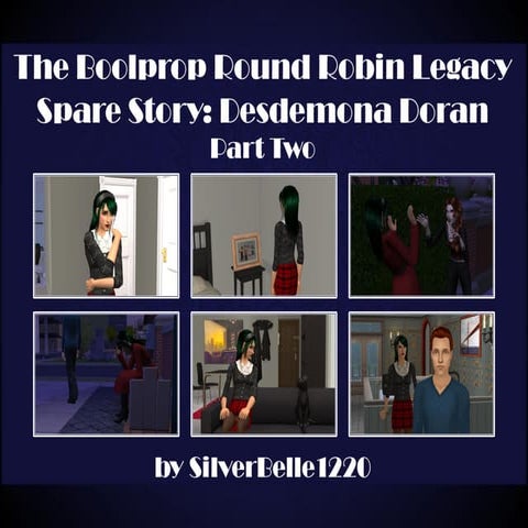 Boolprop Round Robin Legacy Spare Story - Desdemona Doran Part Two