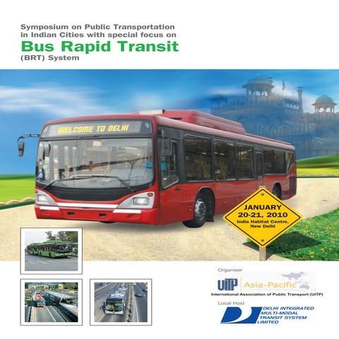 Symposium on Public Transportation in Indian Cities with special focus on BRT System