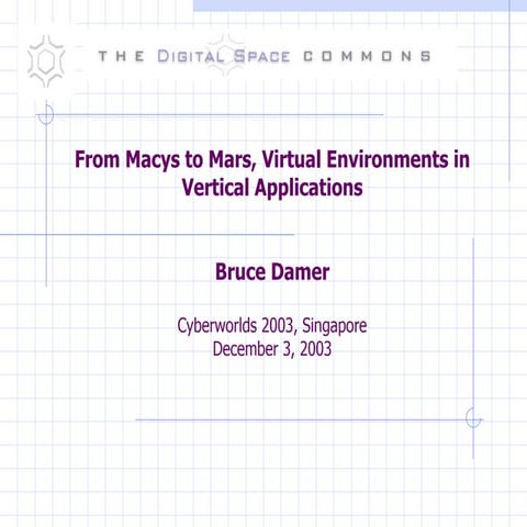 Bruce Damer's Cyberworlds 2003 Presentation (Singapore, Dec 3, 2003)