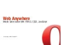 Web Anywhere: Mobile Optimisation With HTML5, CSS3, JavaScript