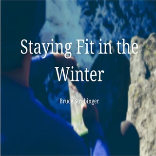 Bruce Strebinger's Tips for Staying...